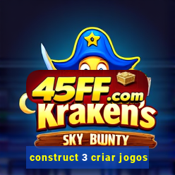 construct 3 criar jogos